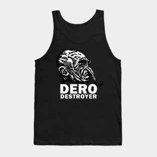 Dero Destroyer Tank Top